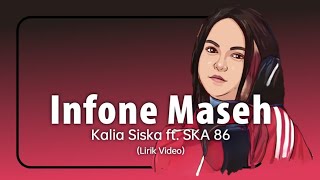 Download lagu Infone Maseh - Kalia Siska Ft. SKA 86 ( Lirik Video) mp3