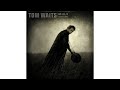Tom Waits - "Get Behind The Mule"