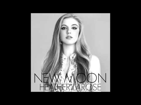New Moon By Heather LaRose (Official Audio)