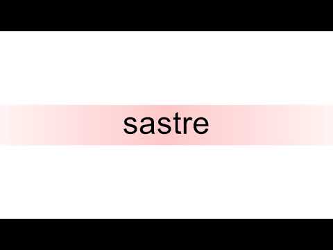 How to pronounce sastre