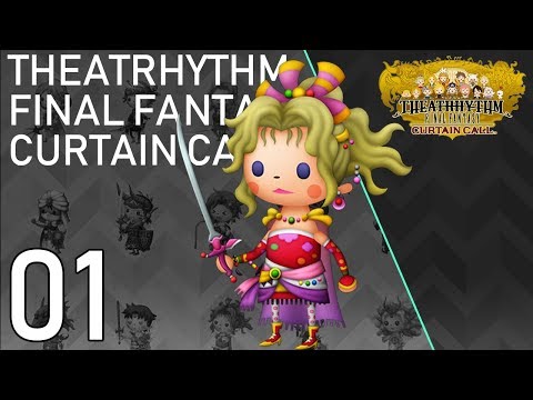 Theatrhythm Final Fantasy: Curtain Call EP01
