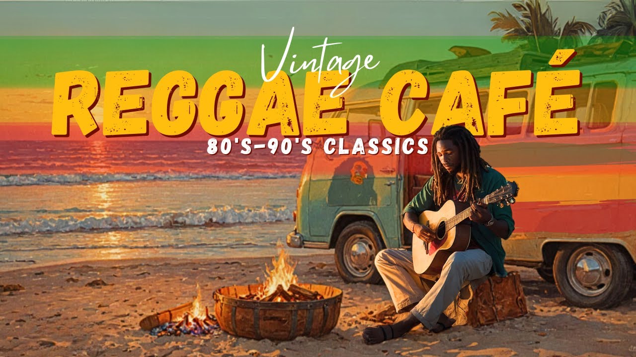 🎸 BEST OF CLASSIC REGGAE 80's 90's - VINTAGE REGGAE CAFÉ HITS 🎶