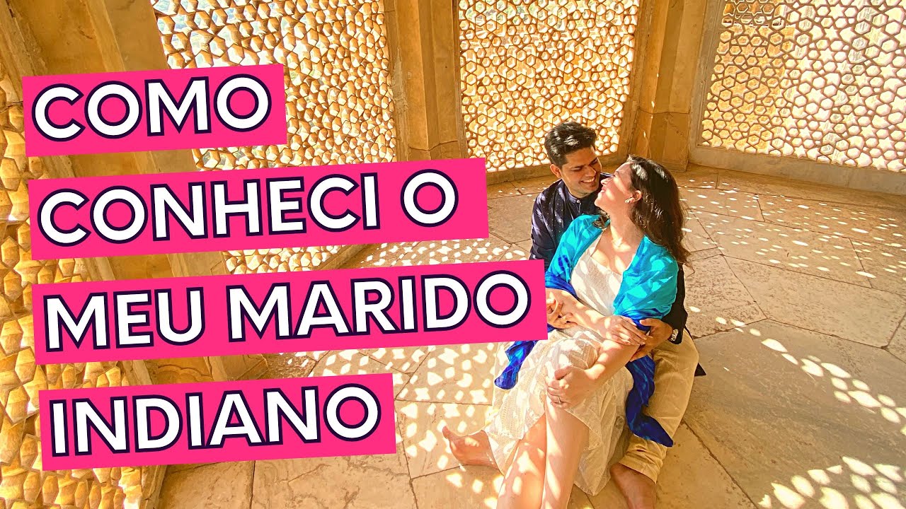 Como conheci meu marido indiano? | Casar com Indiano @peeyushrastogi