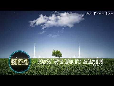 Now We Do It Again through Martin Hall - [Indie Pop Music]
