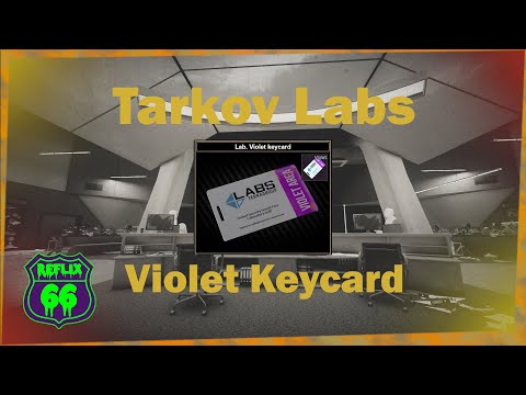 .12 Labs Violet Keycard Guide - Reflix66 Escape From Tarkov