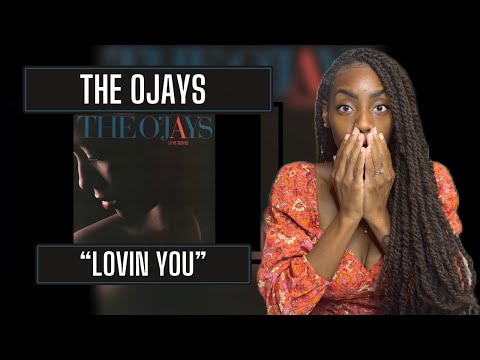First Time Hearing The O'Jays - Lovin' You| REACTION 🔥🔥🔥