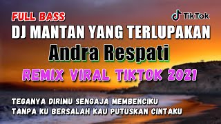 Download lagu DJ MANTAN YANG TERLUPAKAN ANDRA RESPATI | TEGANYA DIRIMU SENGAJA MEMBENCIKU mp3