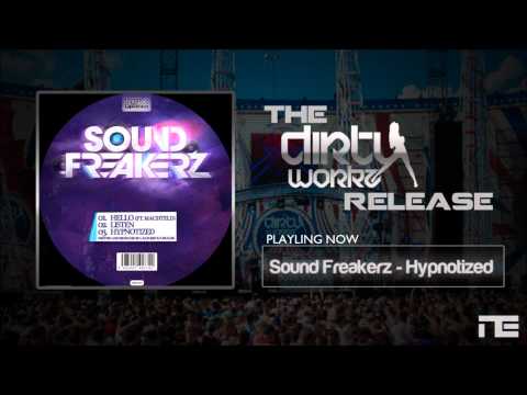 DirtyWorkz Release. Sound Freakerz - Hypnotized