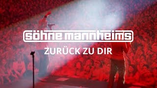 Söhne Mannheims - Zurück zu Dir [Official Video]