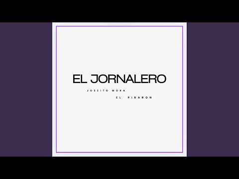 JORNALERO (JOSEITO MORA)