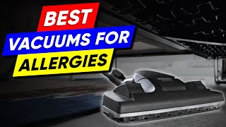 Top 3 Vacuums for Allergies in 2023 👌