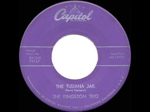 1959 HITS ARCHIVE: Tijuana Jail - Kingston Trio