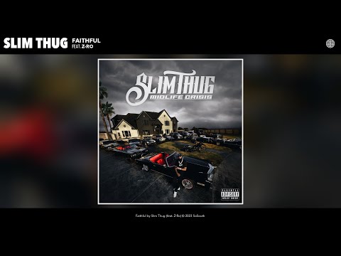 Slim Thug - Faithful (Official Audio) (feat. Z-Ro)