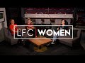LFC Women: ‘I was starving!’ | Moving day with Bo & Meg’s road to recovery