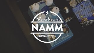 Video thumbnail for Alexander Pedals Spaceexpander, Chesapeake, and Reverse Radical at Summer NAMM 2016 by Reverb