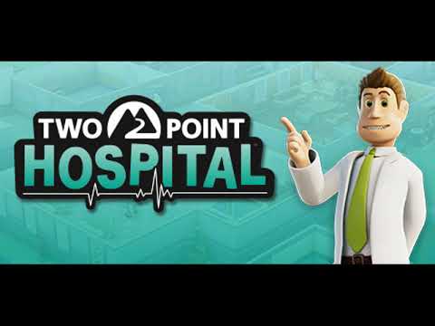 Sound Test Unlocked! Best VGM 2219 - Come on In (Two Point Hospital)