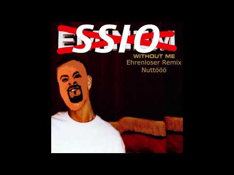 SSIO x EMINEM - Without Me (Nuttööö) *Ehrenloser Remix* - prod. by  RBNX