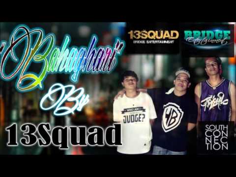 13 SQUAD - BAHAGHARI (BRIDGE ENTERTAINMENT)