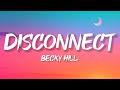 Becky Hill - Disconnect (Lyrics)