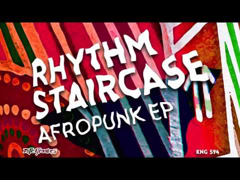 Rhythm Staircase - Afropunk