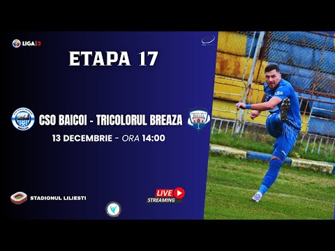 🎥 "PHSPORT"  | LIGA 3 | ETAPA 17 | CSO BĂICOI - TRICOLORUL BREAZA
