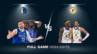 Dallas Mavericks vs Indiana Pacers | Luka Doncic, Kyrie Irving & Haliburton, Siakam | Highlights |