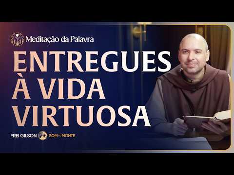 FREI GILSON-MEDITAÇÃO DA PALAVRA