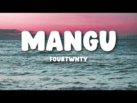 Mangu - Fourtwnty (Lyrics)