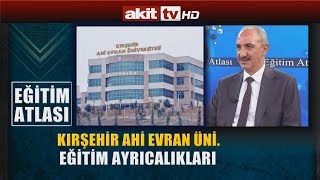 Eğitim Atlası - Kırşehir Ahi Evran Üniversitesi'nin eğitim ayrıcalıkla