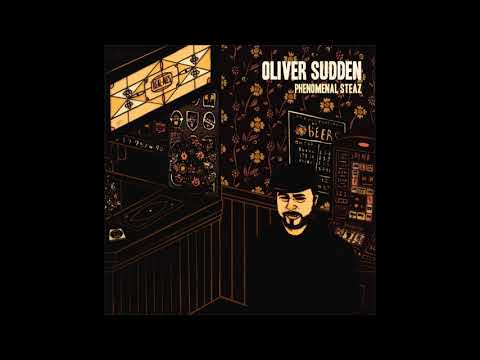 Oliver Sudden - 08. Day to Day (Phenomenal Steaz LP) BBP