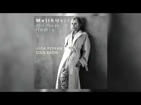 Ajda Pekkan - Cool Kadın (Melih Mert Afro House Remix)