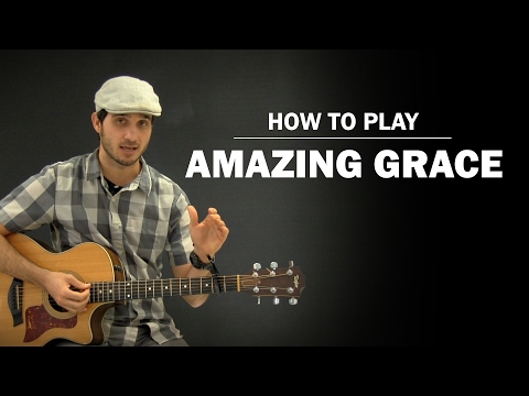 Amazing Grace (John Newton) | How To Play | Beginner Guitar Lesson