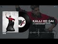 Kalli Ho Gai