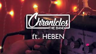 AWESOME GOD - Chronicles The Band | Featuring Heben