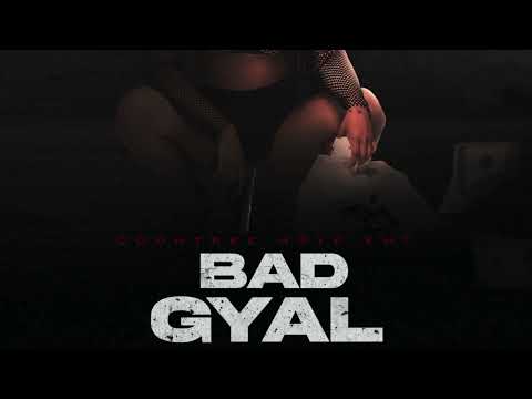 Countree Hype | Quaiboss - Bad Gyal [Official Audio]
