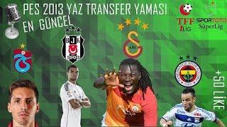 PES 2013 TRANSFER YAMASİ 2018 VE Logo yamasi