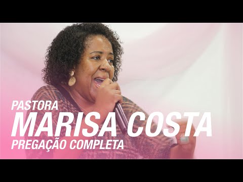 Pra. Marisa Costa - 12º Congresso de Mulheres Bálsamo de Gileade (Pregação Completa)
