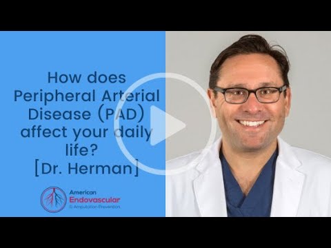 How does Peripheral Arterial Disease (PAD) affect your daily life?
