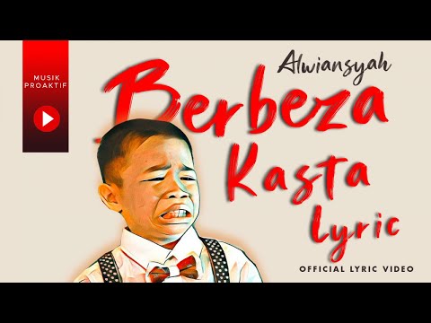 Alwiansyah - Berbeza Kasta (Official Lyric Video)