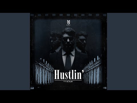 Hustlin'