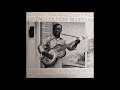 Archie Edwards - The Road is Rough and Rocky
