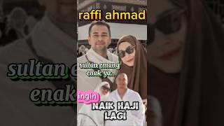 Download lagu raffi ahmad tahun depan ingin laksanakan haji lagi,kira-kira karyawannya ikut lagi gak ya....#fakta mp3 Download lagu raffi ahmad tahun depan ingin laksanakan haji lagi,kira-kira karyawannya ikut lagi gak ya....#fakta mp3