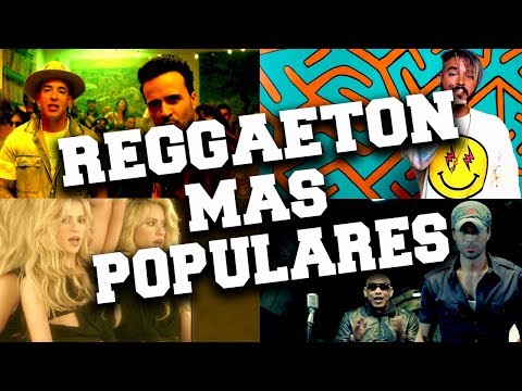 Top 100 Canciones de Reggaeton Más Populares Todo el Tiempo