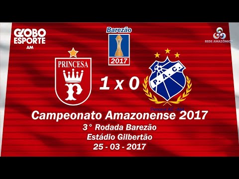 Princesa do Solimões 1 x 0 Penarol | 3° Rodada BAREZÃO 2017
