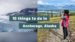 10 Best Things To Do In Anchorage, Alaska | Day Trip Ideas!