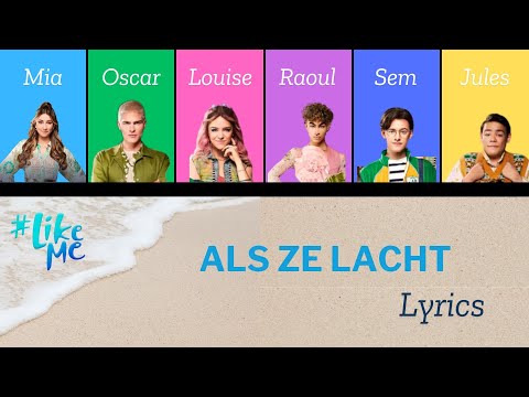 #LikeMe - Als ze lacht (lyrics)