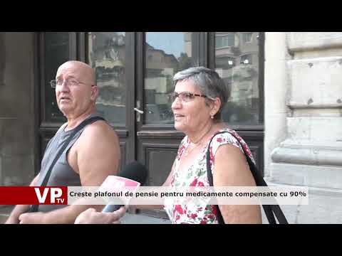 Crește plafonul de pensie pentru medicamente compensate cu 90%