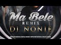 Ma Belle Kinj kara Tareef | Remix | DJ NONIE | New Punjabi songs 2021