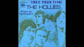 Hollies - Take Your Time (stereo vocal remix by Twodawgzza0