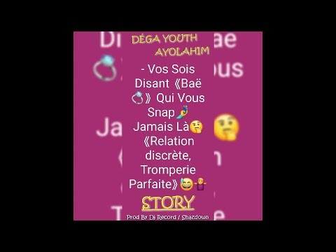 DÉGA YOUTH X AYOLAHIM - STORY🤳 (Prod By DjRecord. Shazdown)